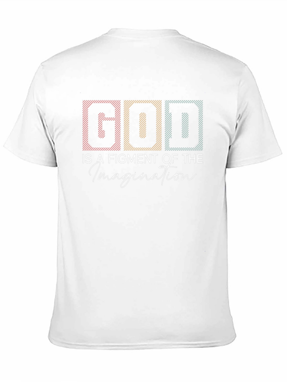 God is a Figment of Imagination Graphic Tee