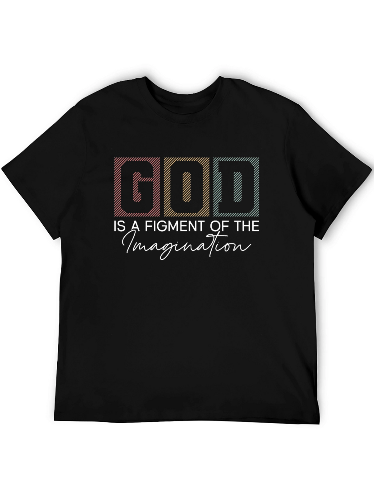 God is a Figment of Imagination Graphic Tee
