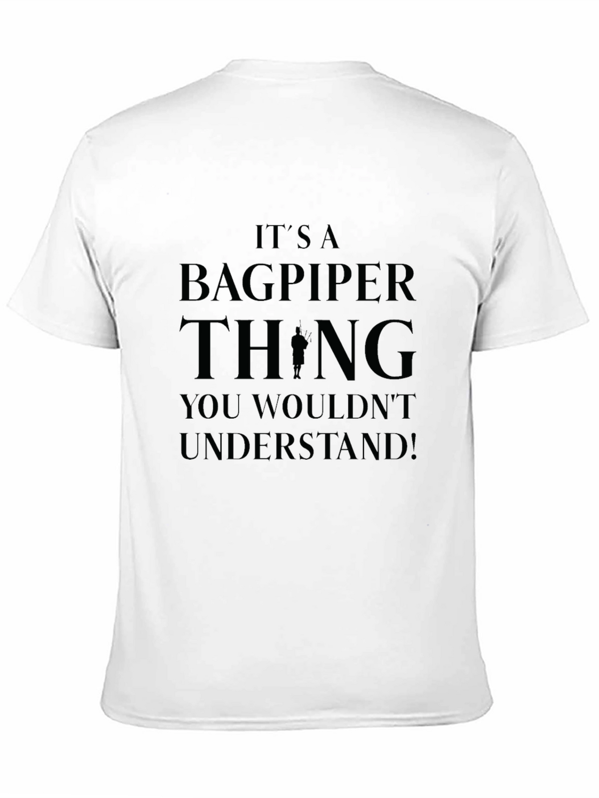 Its a Bagpiper Thing Black T-Shirt