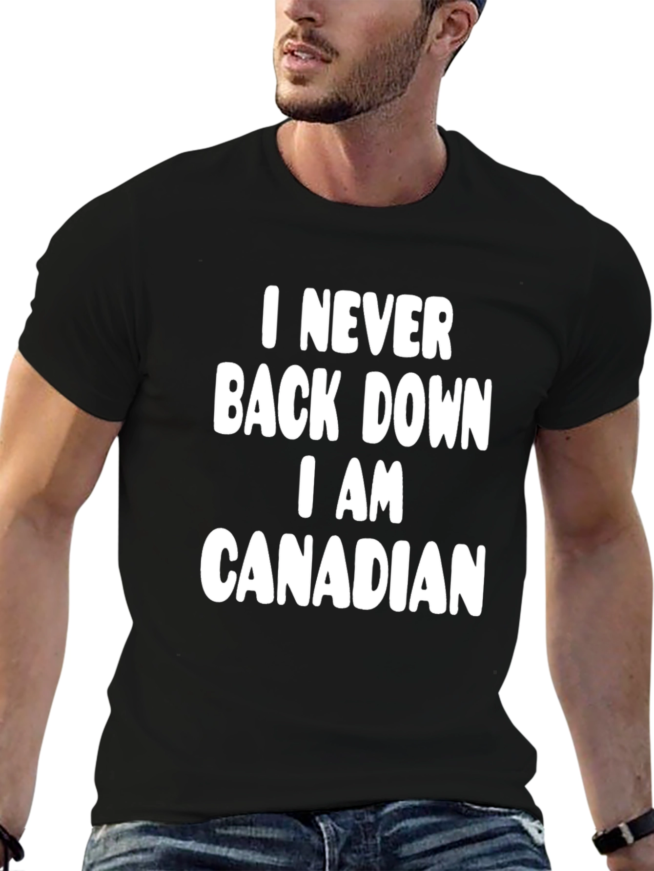 I Never Back Down I AM CANADIAN T-Shirt