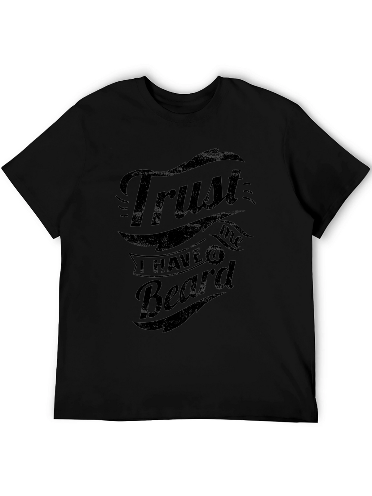 Trust Me I Have a Beard Graphic Tee