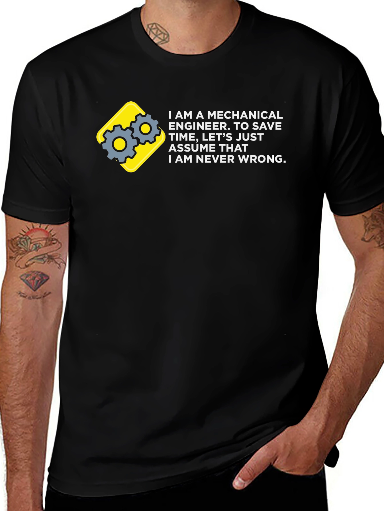 Mechanical Engineer T-Shirt - Never Wrong!