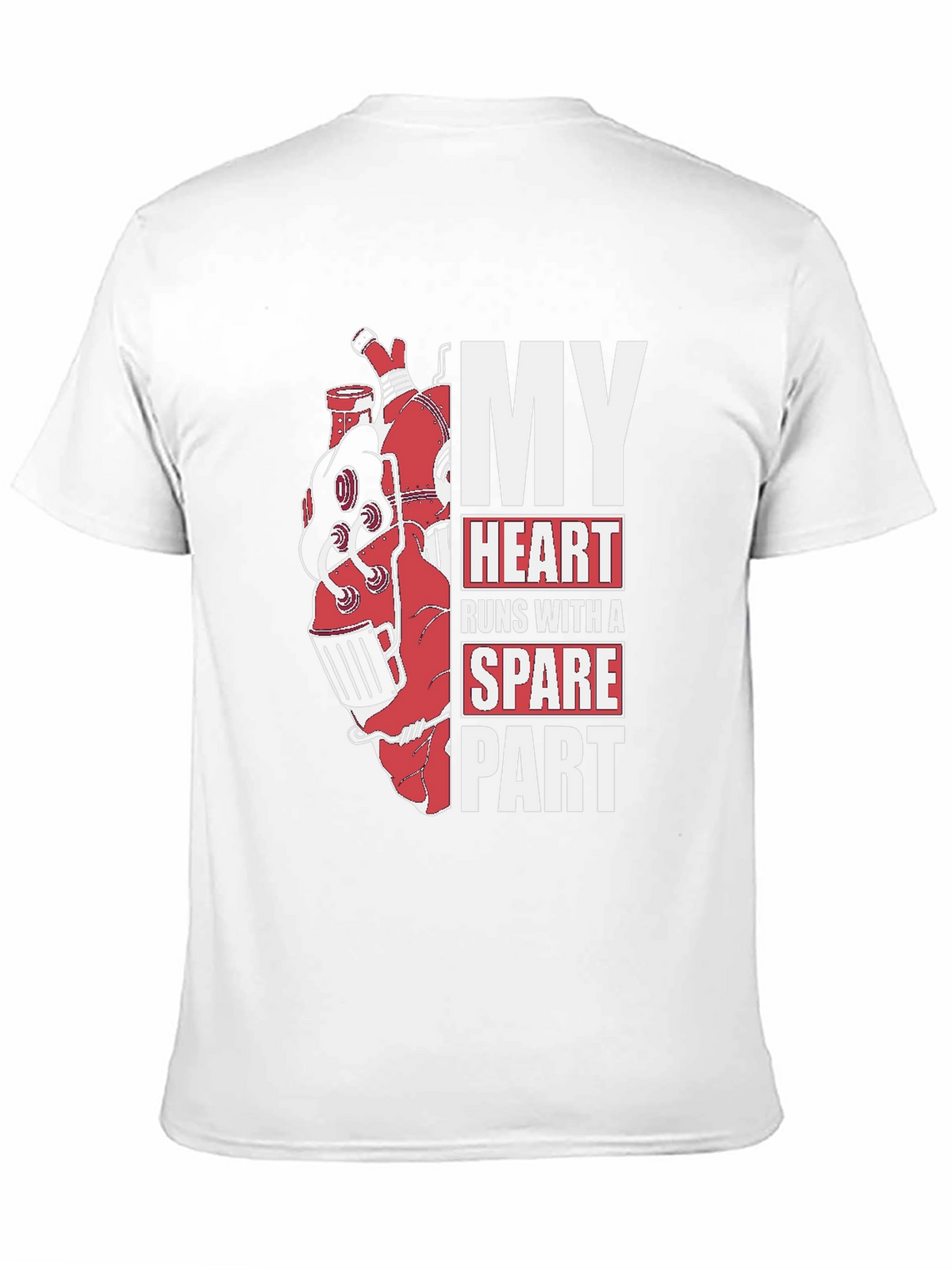 My Heart Runs With A Spare Part Graphic T-Shirt