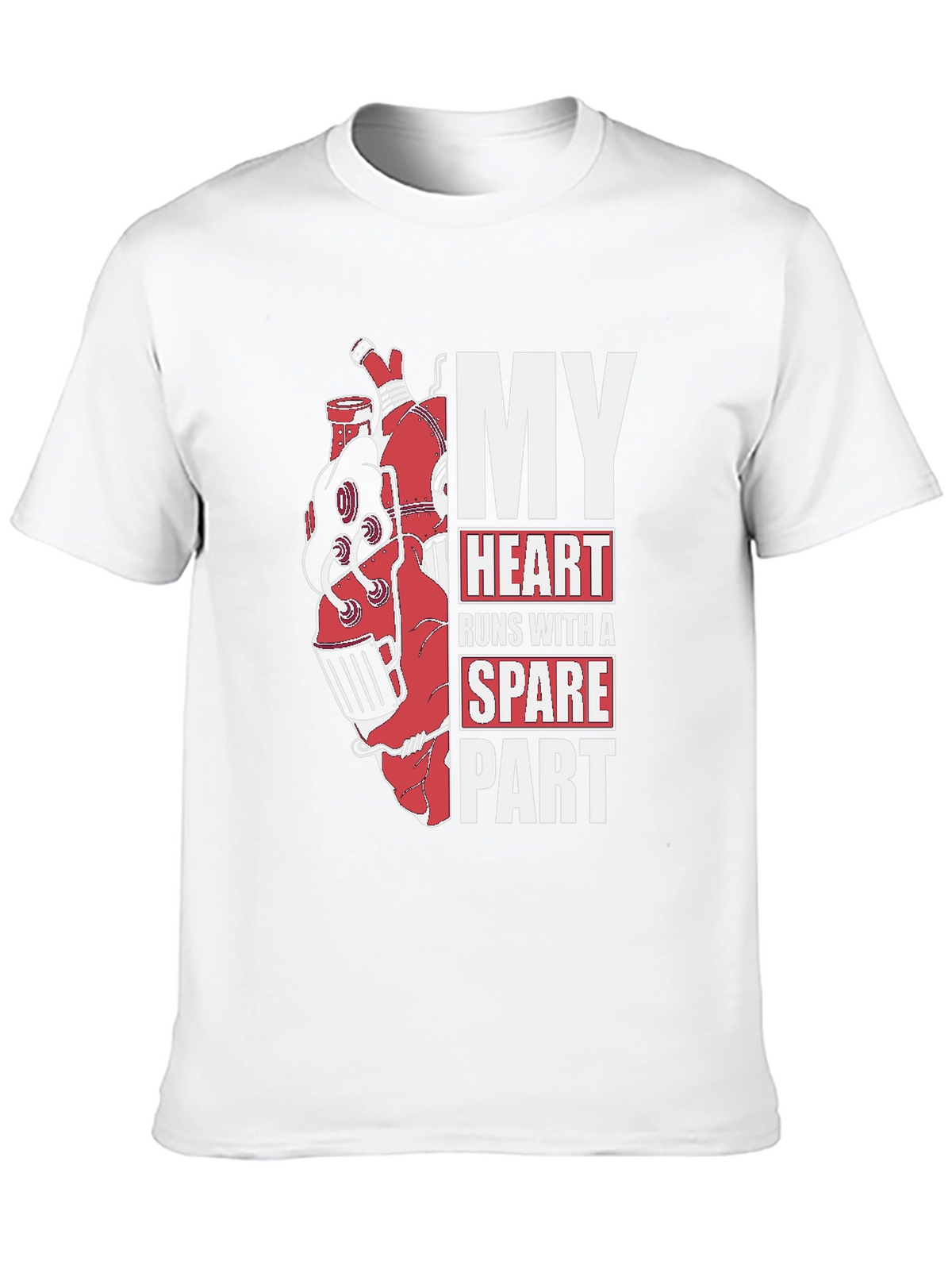 My Heart Runs With A Spare Part Graphic T-Shirt