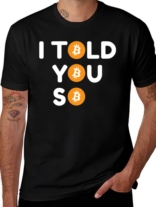 Bitcoin I Told You So Black T-Shirt