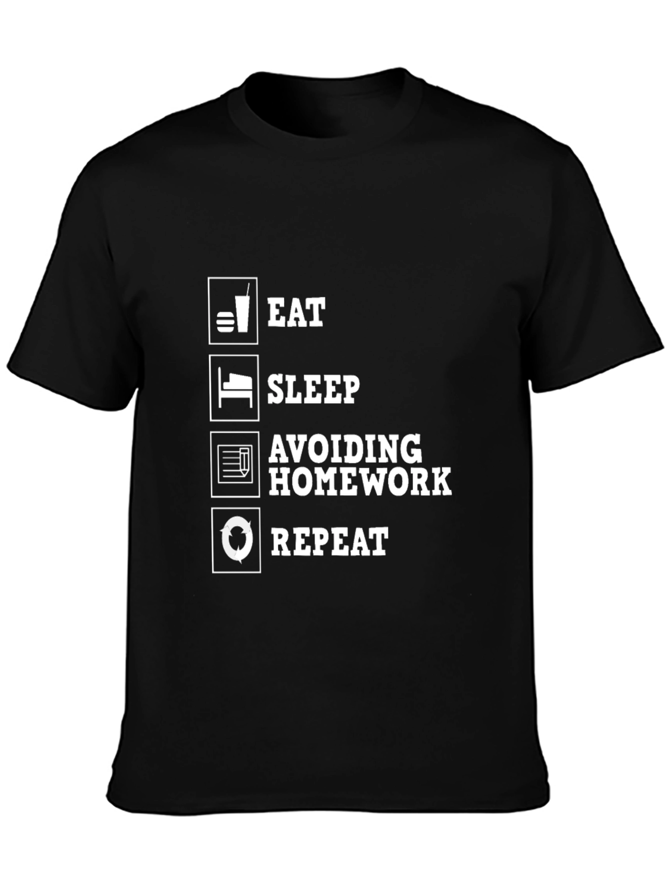 Eat Sleep Avoiding Homework Repeat Black Graphic Tee