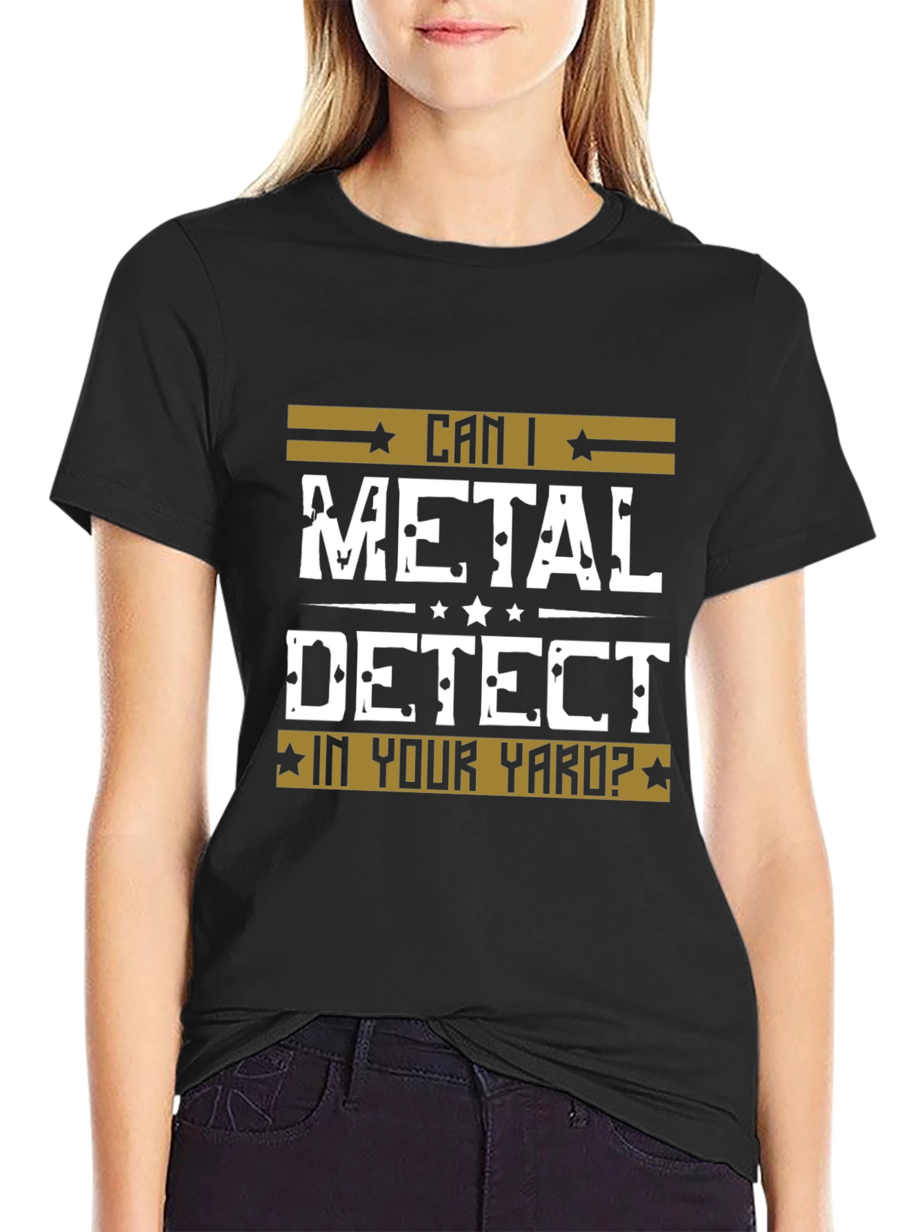 Can I Metal Detect In Your Yard? Black T-Shirt