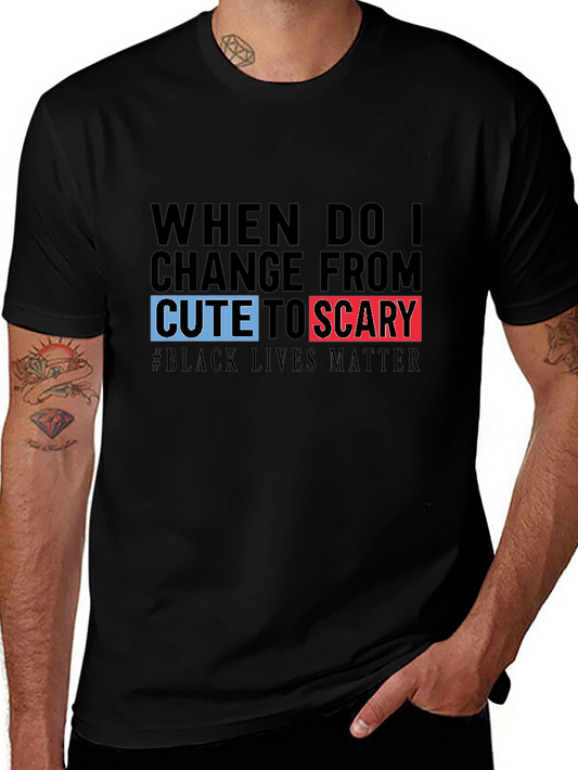 Black T-Shirt: Cute to Scary - Black Lives Matter