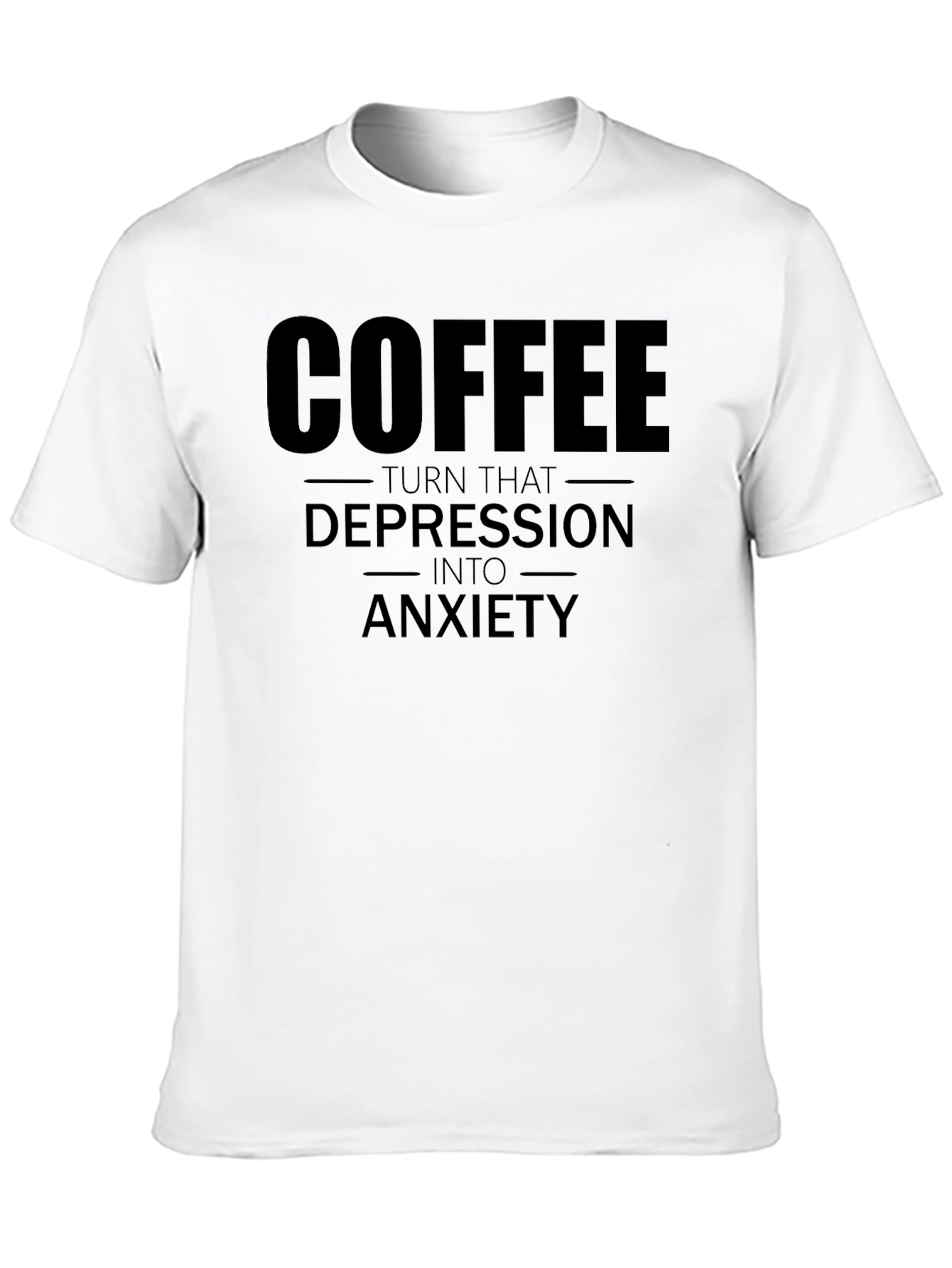Coffee to Anxiety Funny Graphic T-Shirt