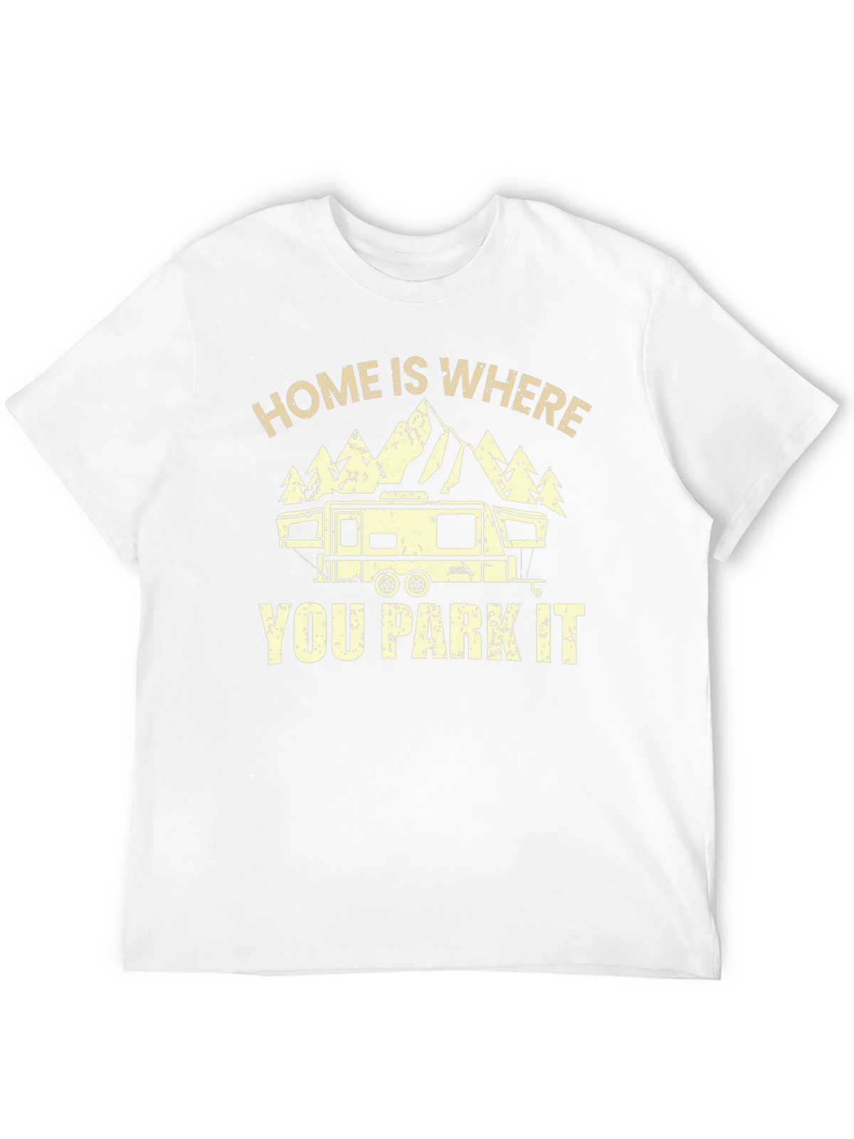 Home is Where You Park It RV Camping T-Shirt