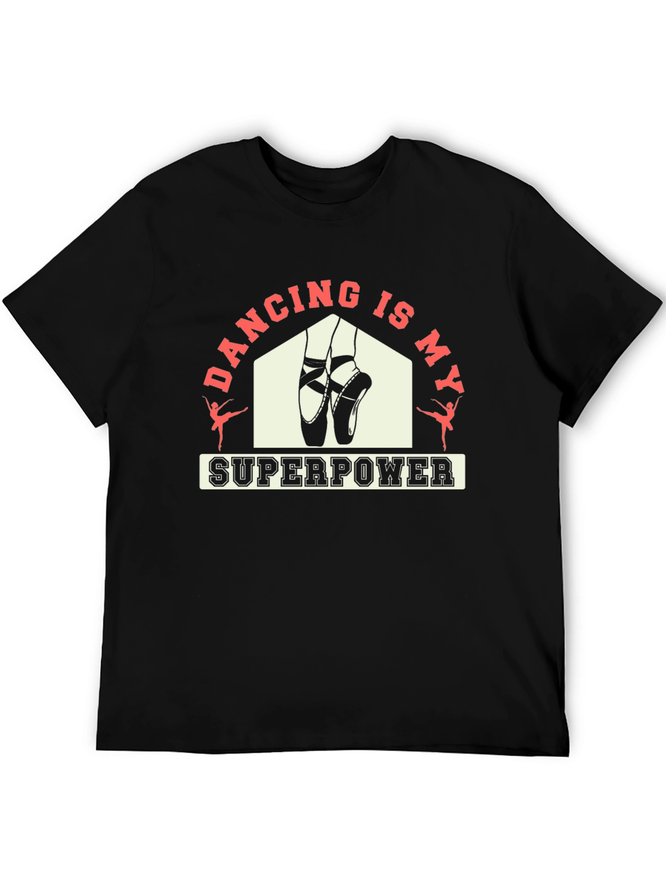 Dancing Is My Superpower Black T-Shirt
