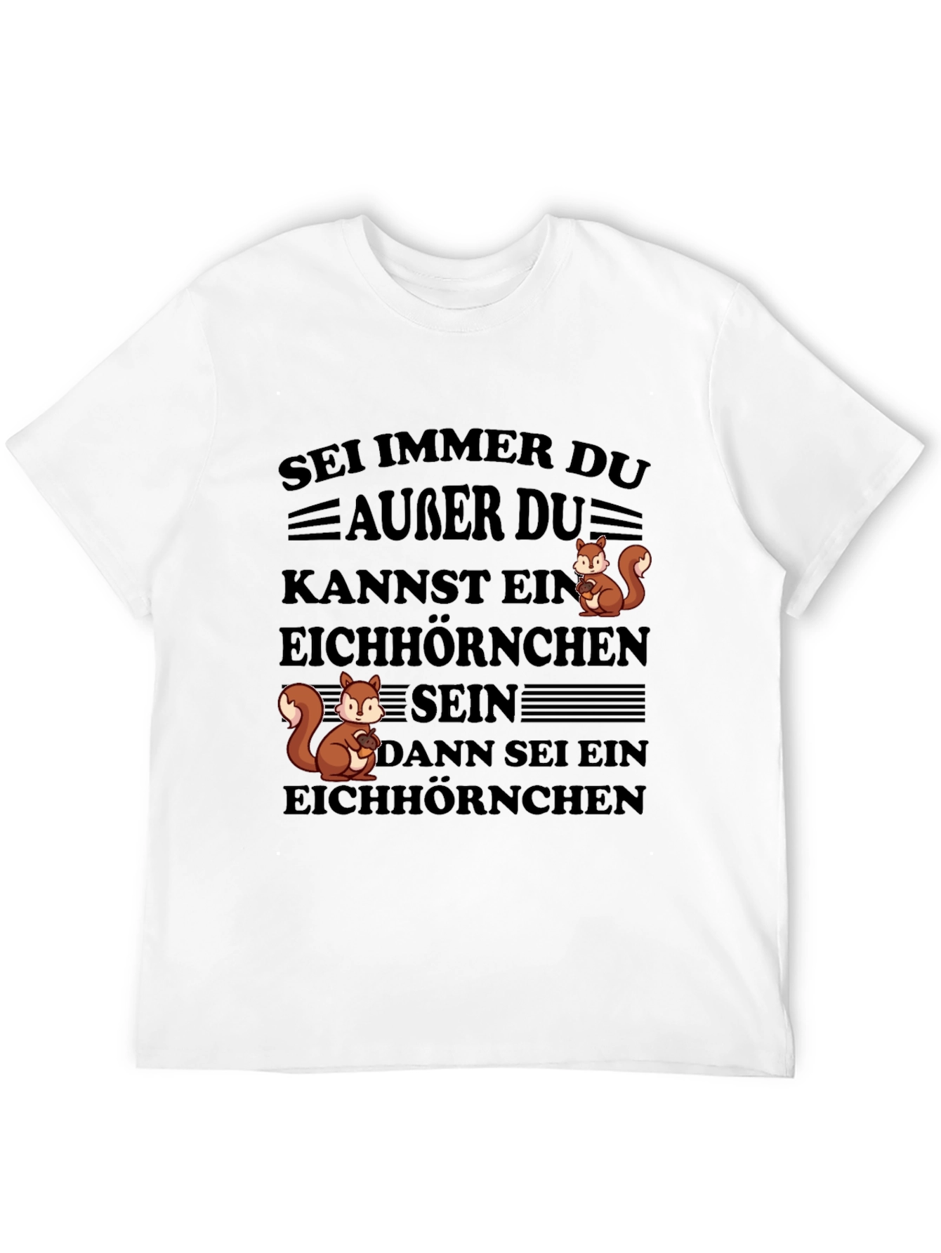 Be Yourself Squirrel T-Shirt - Funny Animal Tee