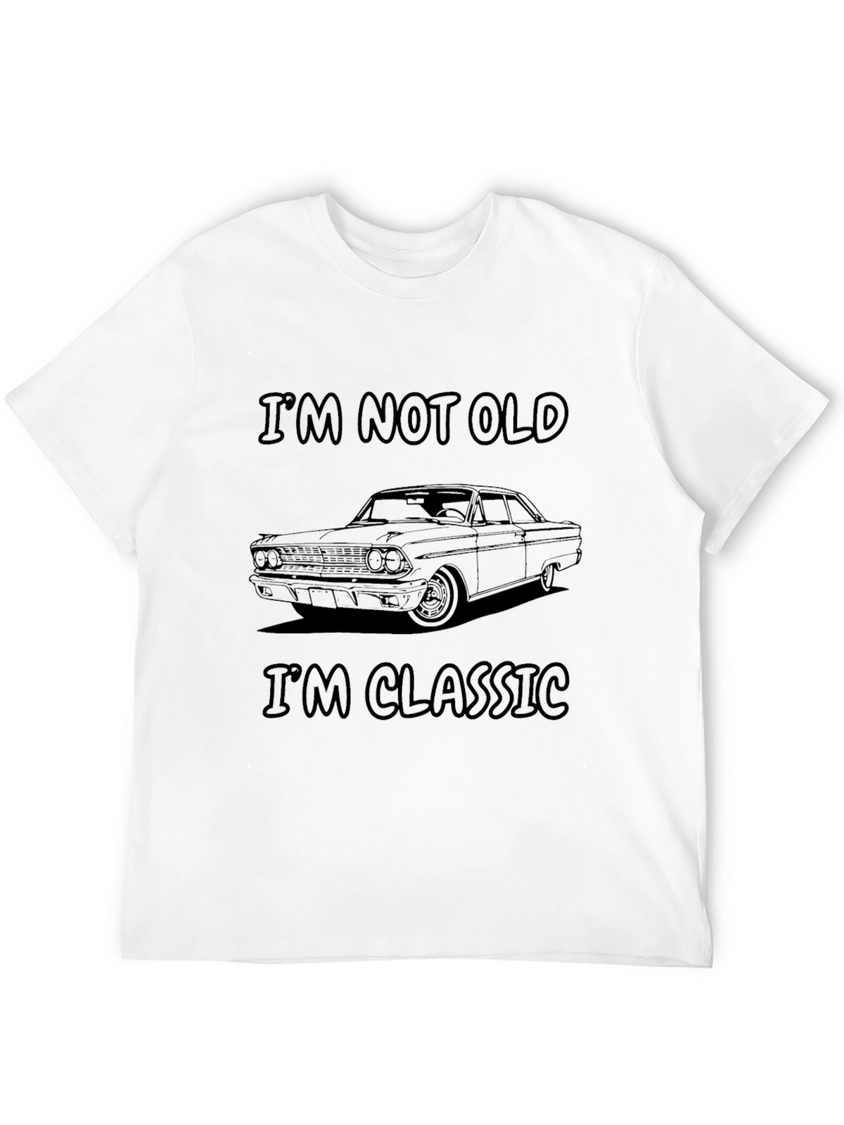 Im Not Old Im Classic Car Graphic T-Shirt