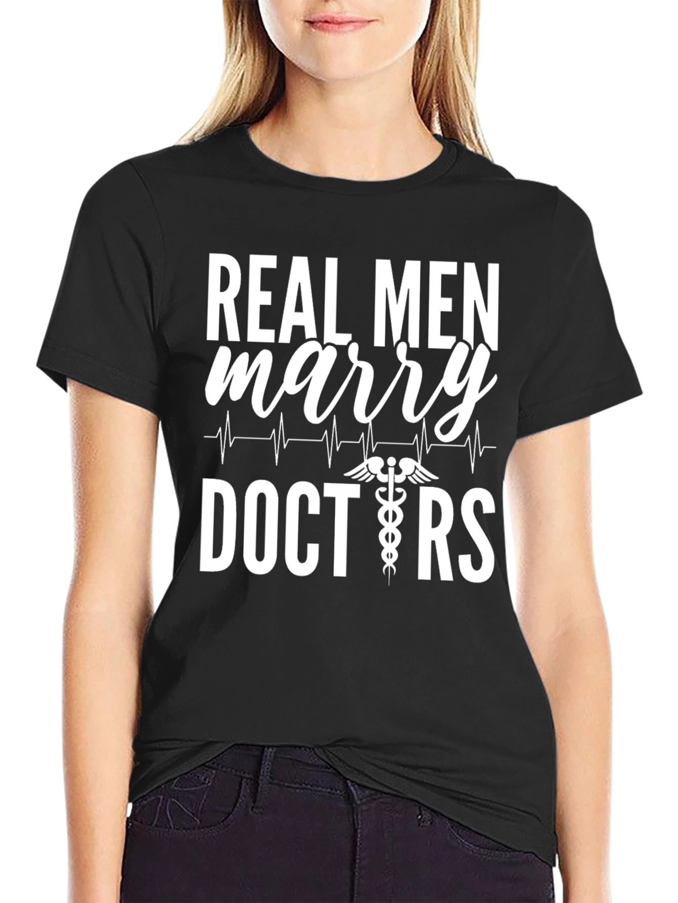 Real Men Marry Doctors Graphic T-Shirt