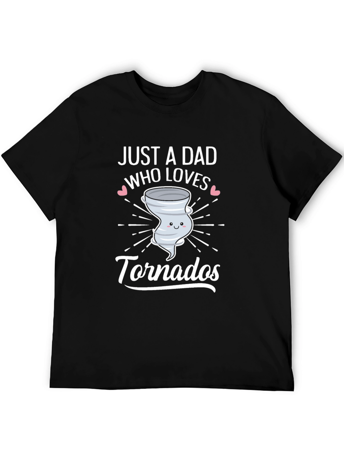 Just a Dad Who Loves Tornados T-Shirt