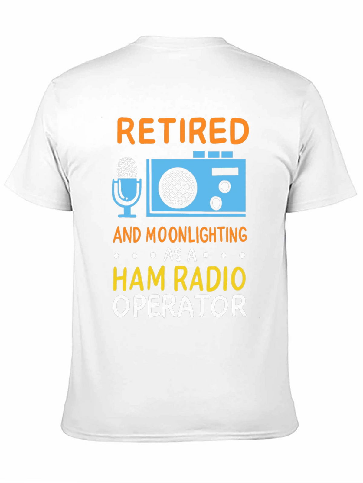 Retired Ham Radio Operator T-Shirt