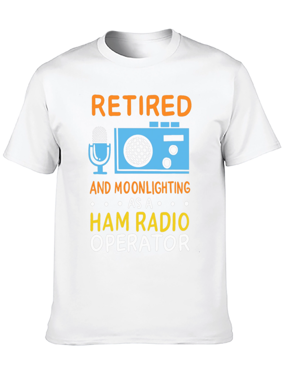 Retired Ham Radio Operator T-Shirt