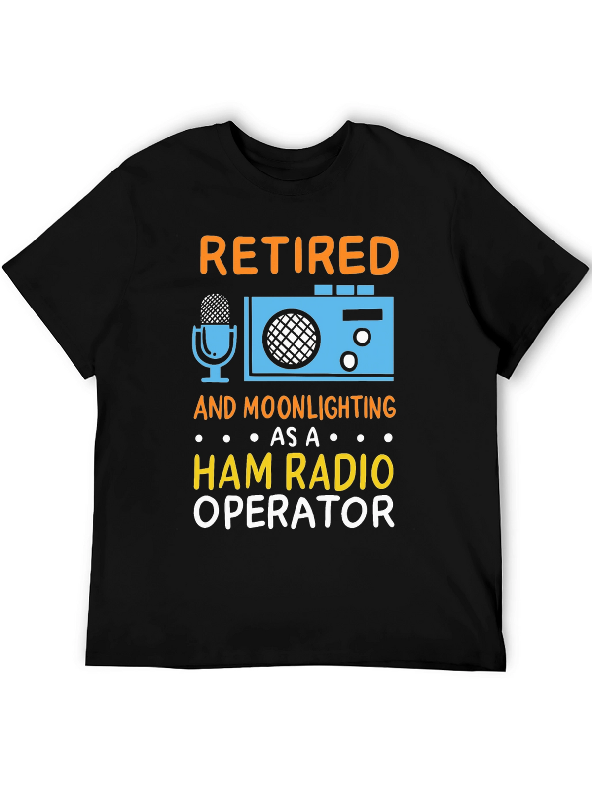 Retired Ham Radio Operator T-Shirt