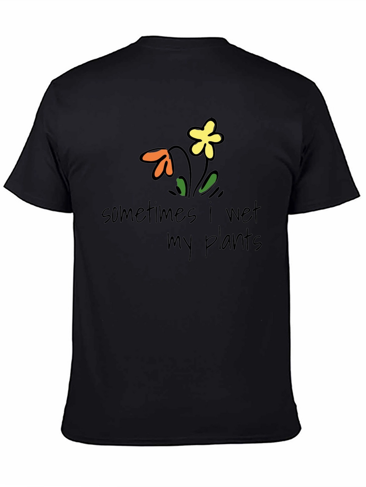 Funny Sometimes I Wet My Plants Graphic Tee