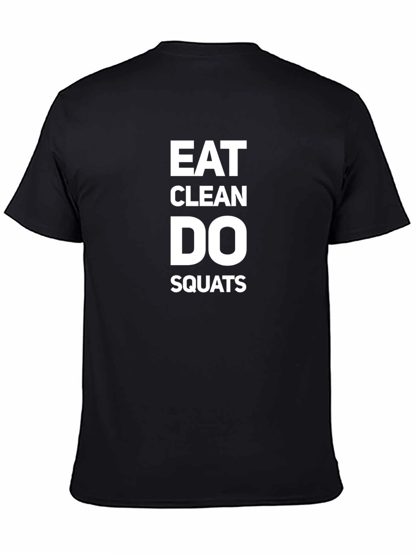 Eat Clean Do Squats Black Graphic Tee