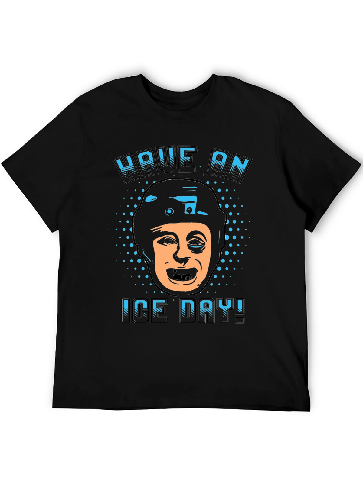 Have an Ice Day T-Shirt