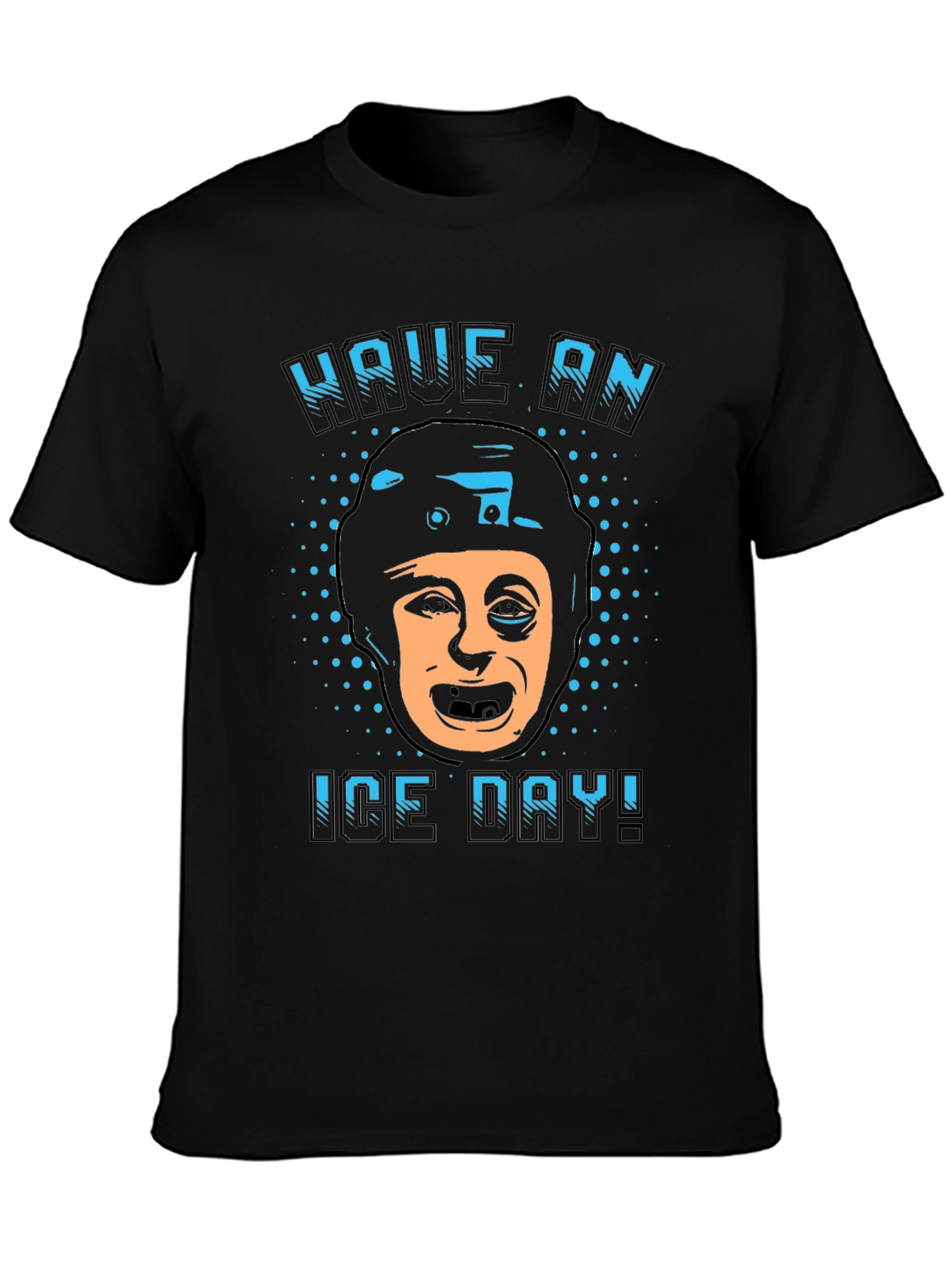 Have an Ice Day T-Shirt