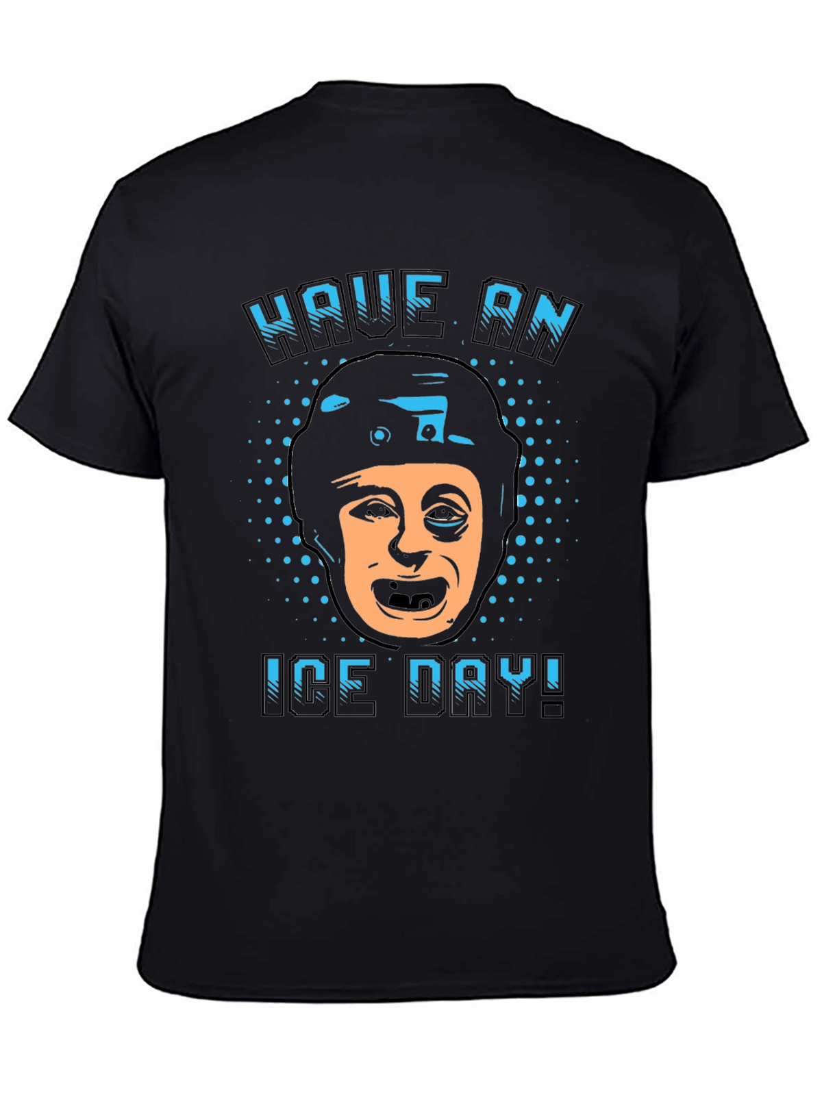 Have an Ice Day T-Shirt
