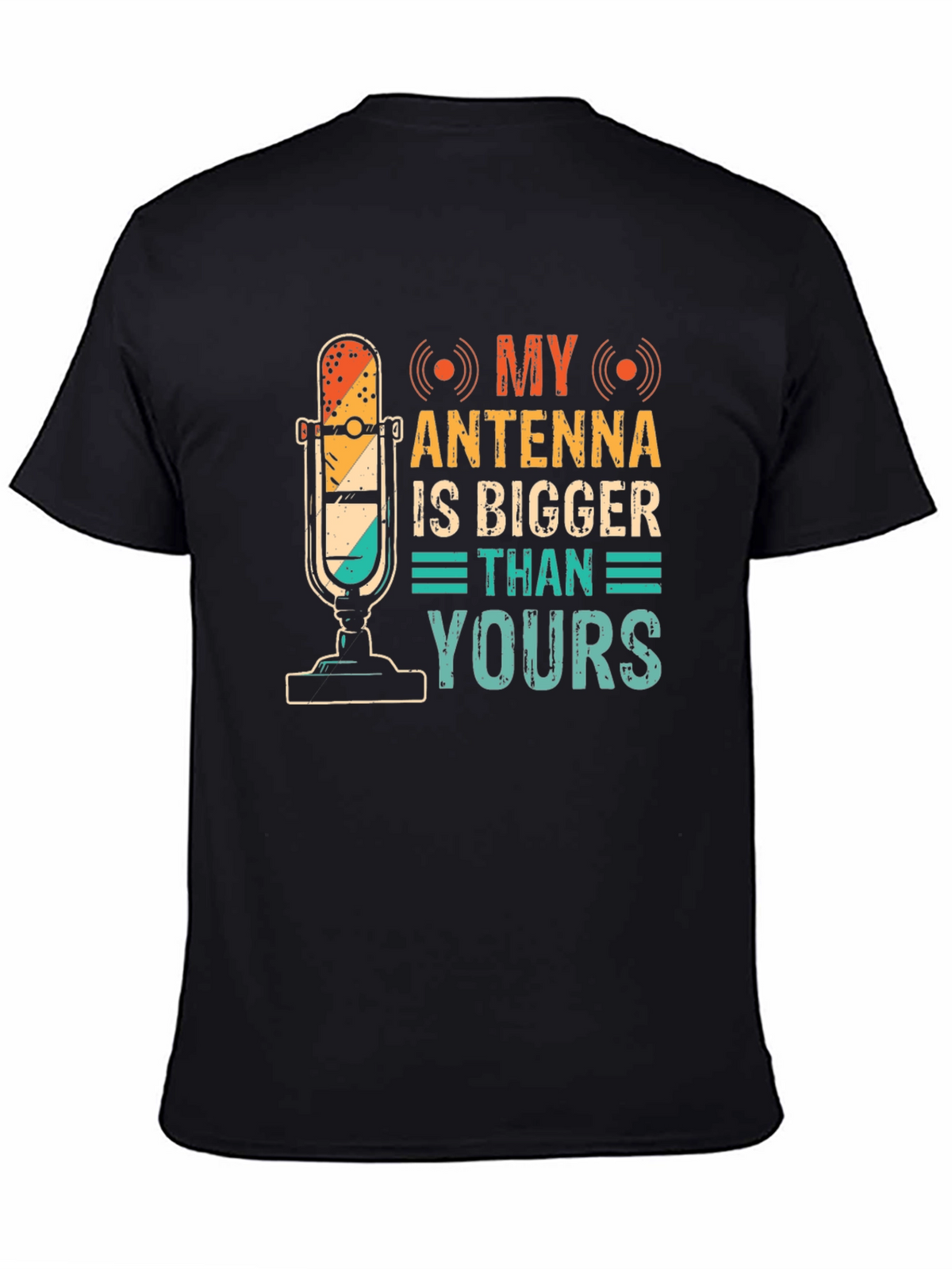 My Antenna Is Bigger Funny T-Shirt