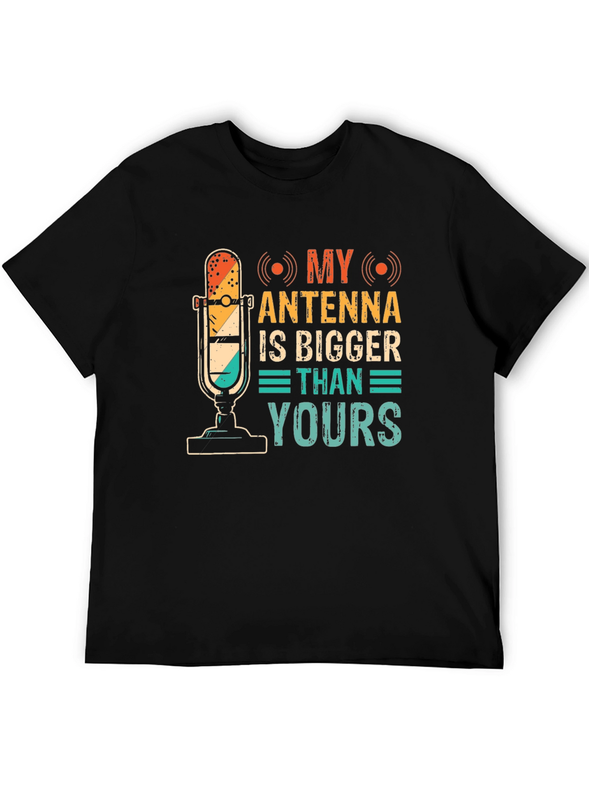 My Antenna Is Bigger Funny T-Shirt
