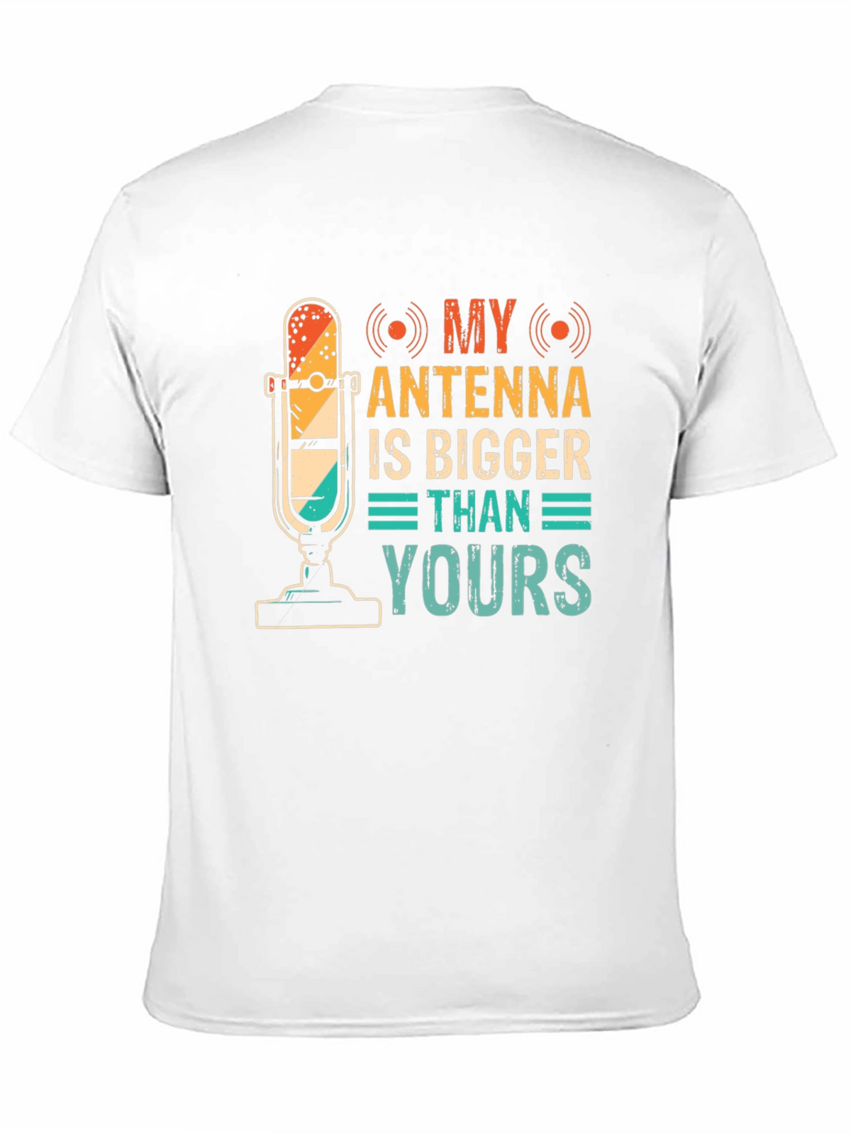 My Antenna Is Bigger Funny T-Shirt
