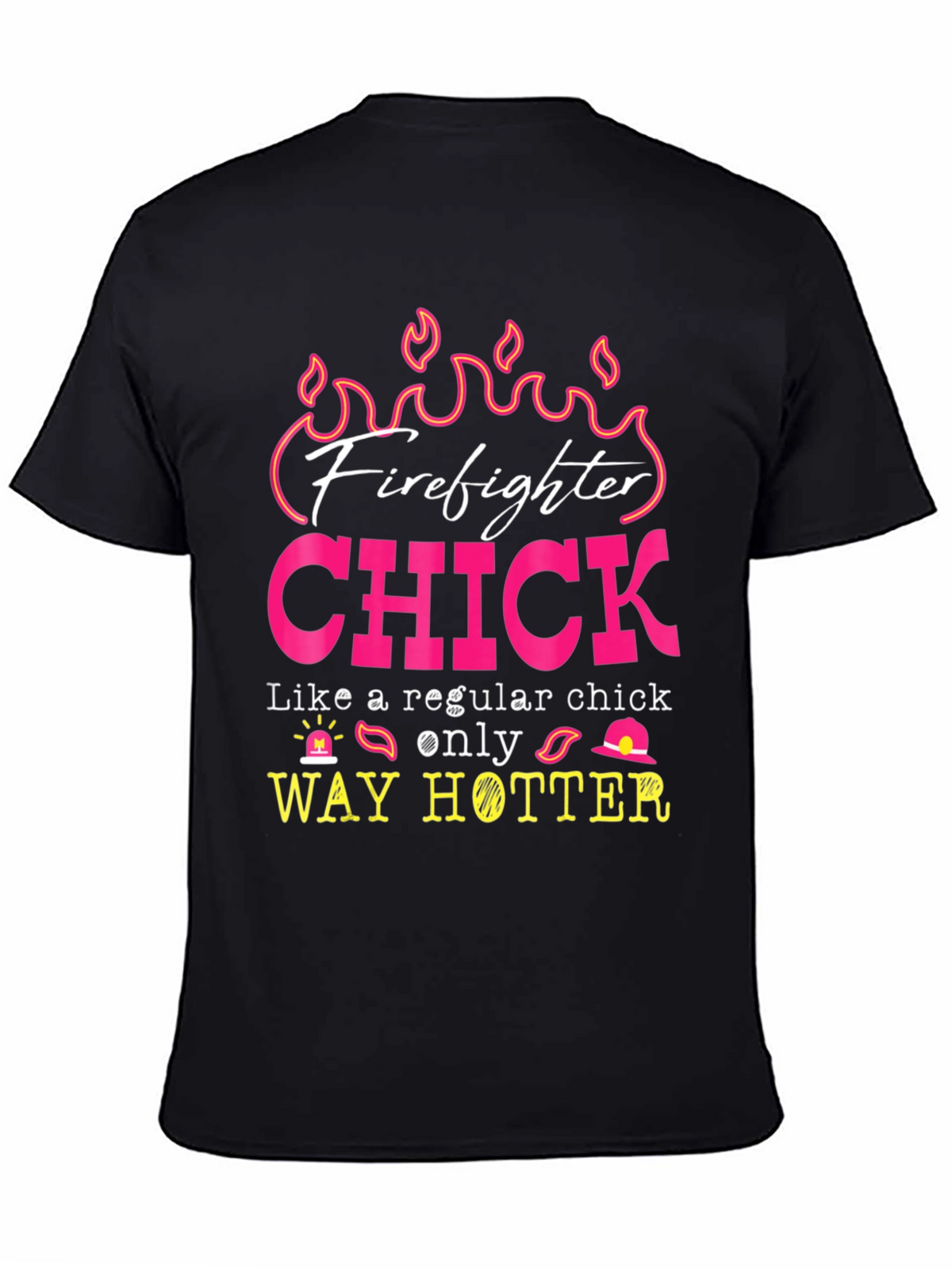 Firefighter Chick Graphic Tee - Hot Firefighter Design