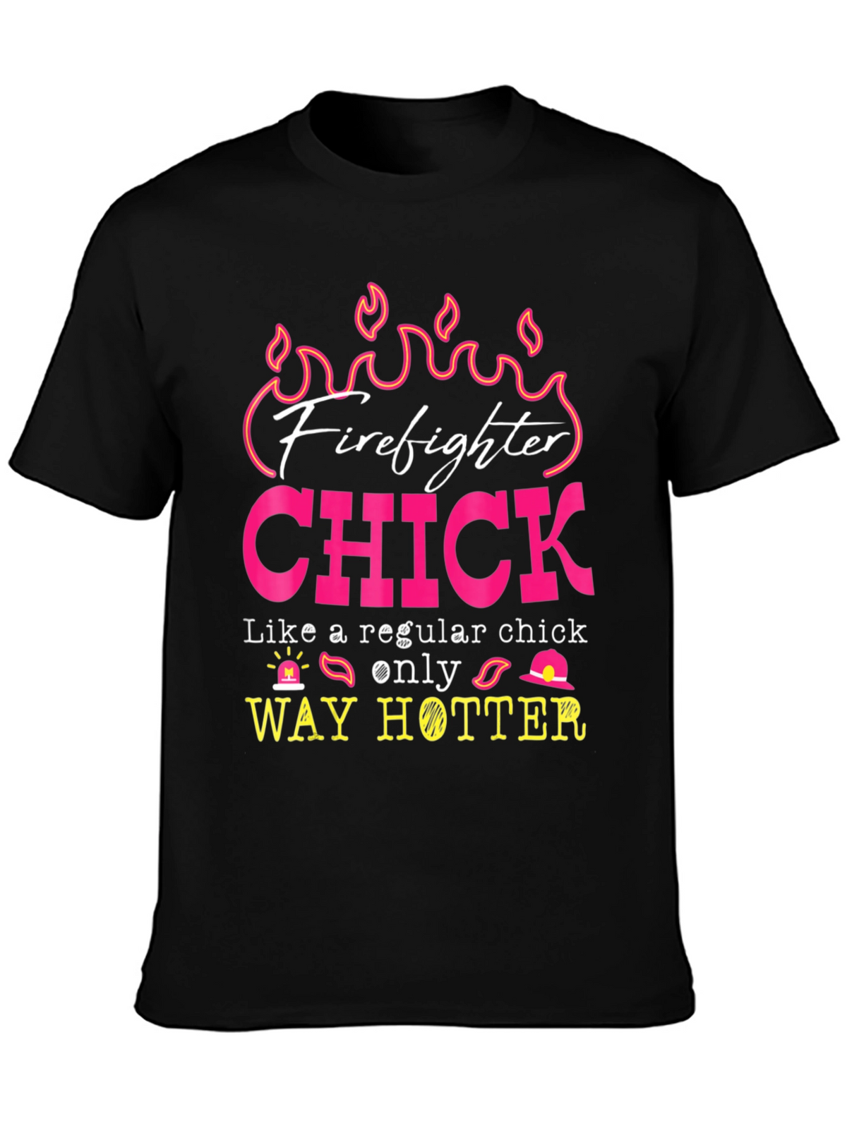 Firefighter Chick Graphic Tee - Hot Firefighter Design