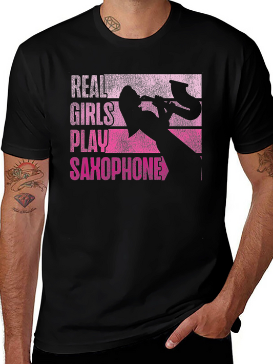 Real Girls Play Saxophone T-Shirt - Music Lover Gift