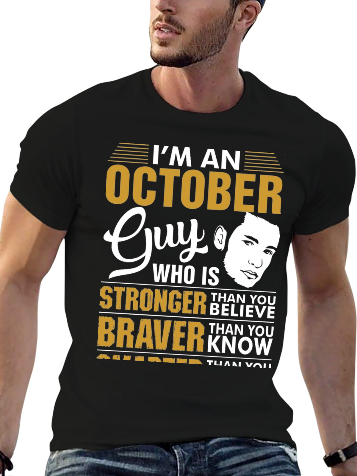 October Guy Stronger Braver Smarter Graphic Tee
