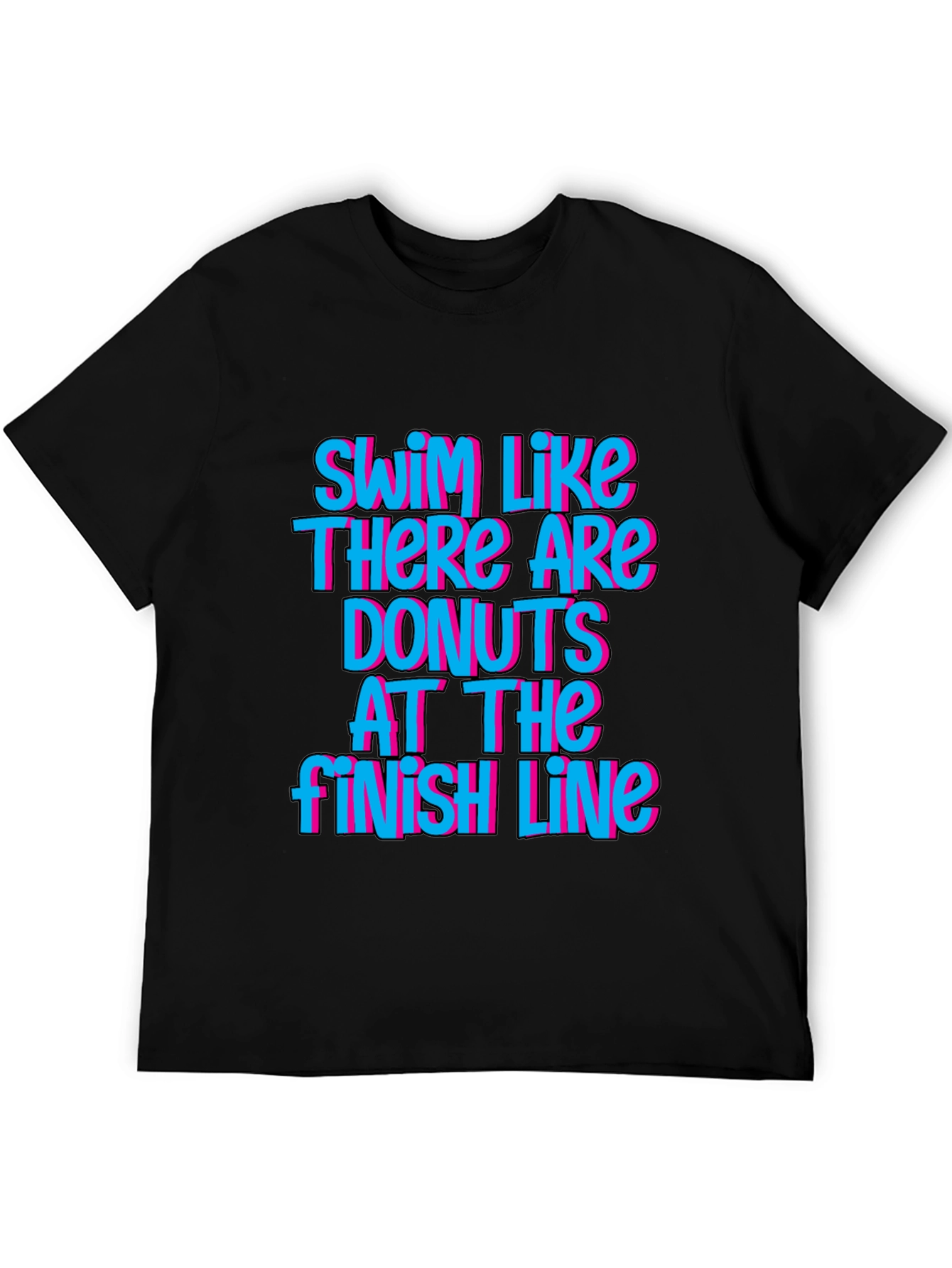 Swim Like There Are Donuts T-Shirt