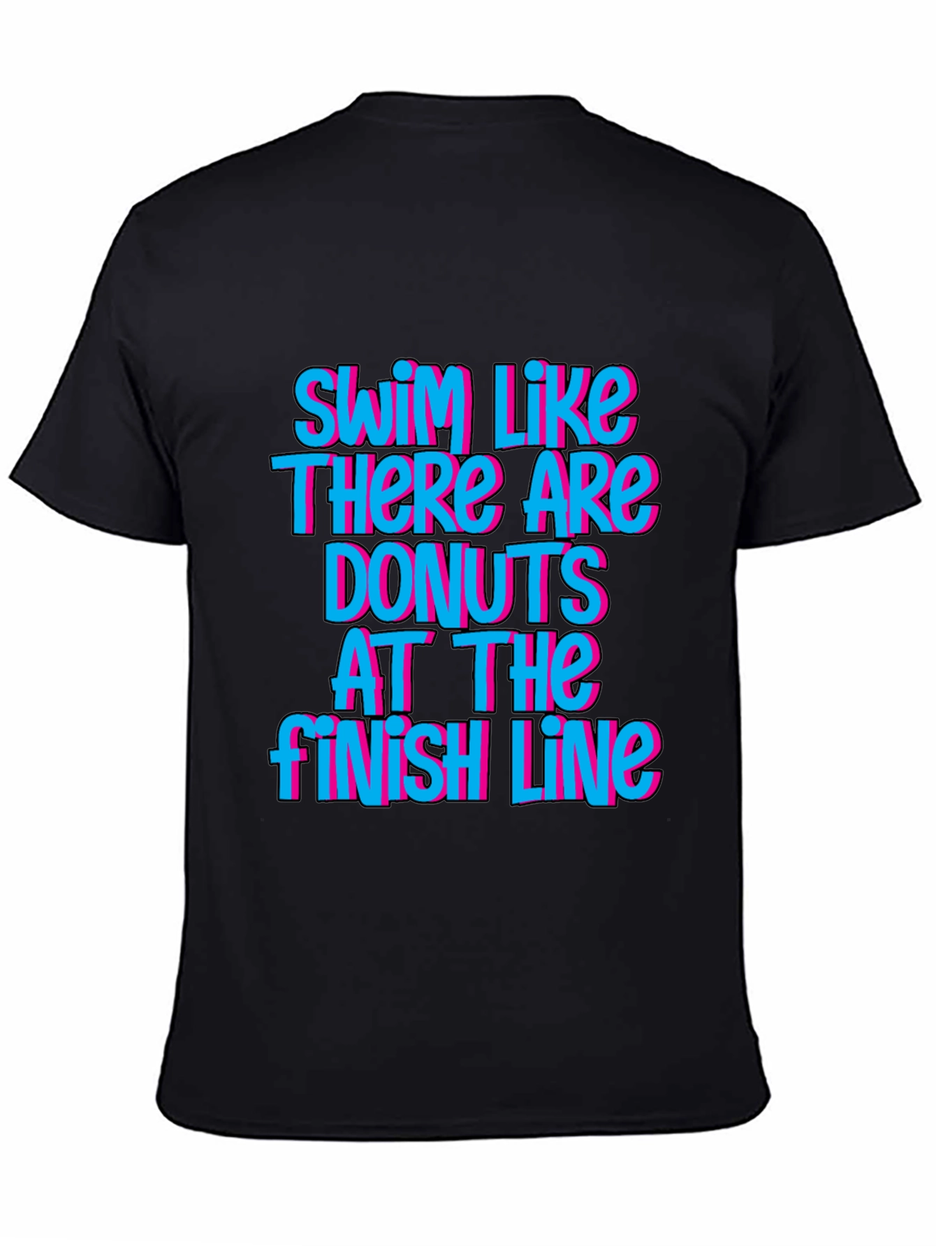 Swim Like There Are Donuts T-Shirt
