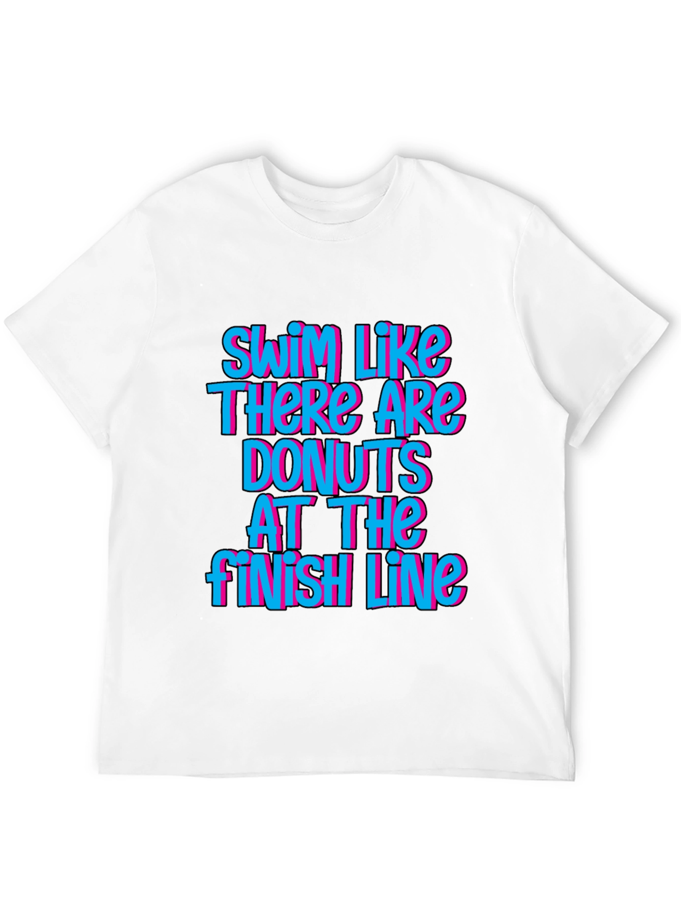 Swim Like There Are Donuts T-Shirt