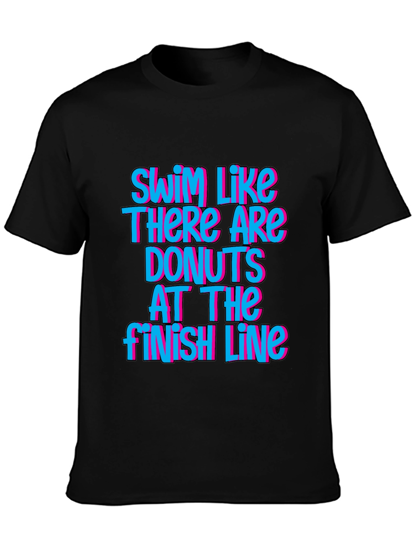 Swim Like There Are Donuts T-Shirt