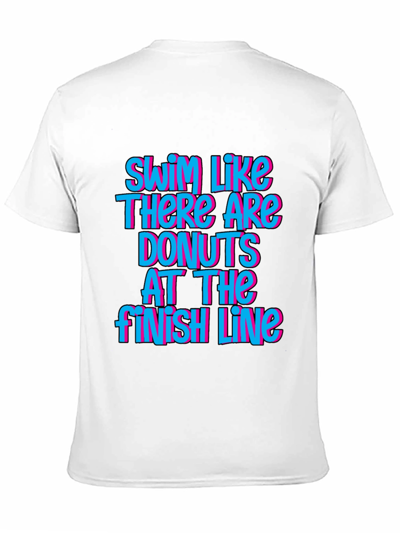 Swim Like There Are Donuts T-Shirt