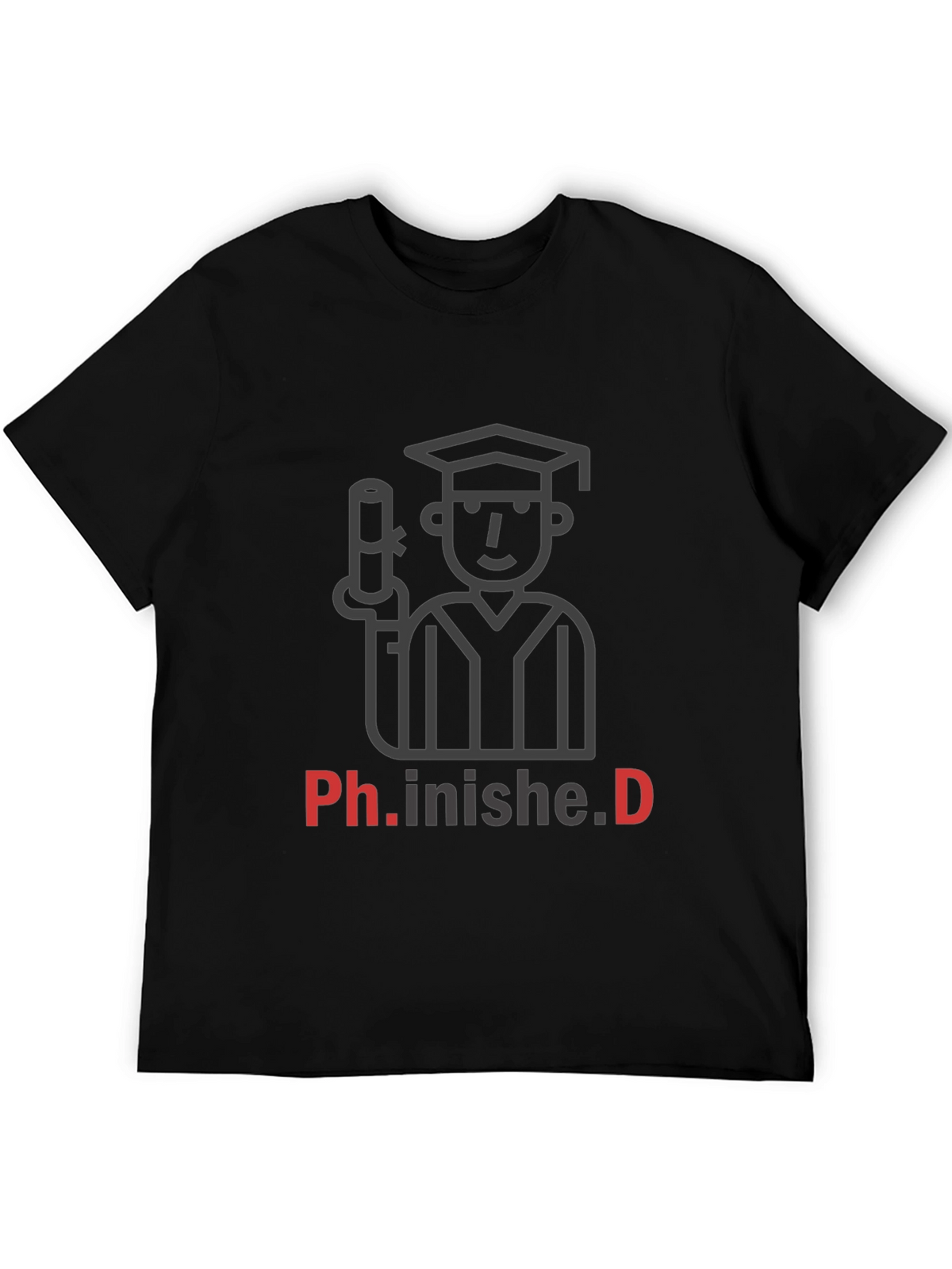Ph.inished.D Graduation T-Shirt - Celebrate Success!