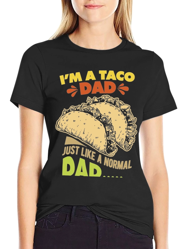 Taco Dad Graphic T-Shirt - Funny Foodie Tee