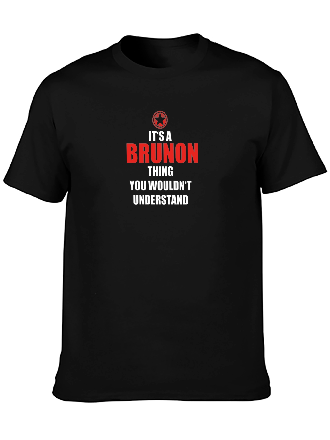 Brunon Thing You Wouldnt Understand Black T-Shirt