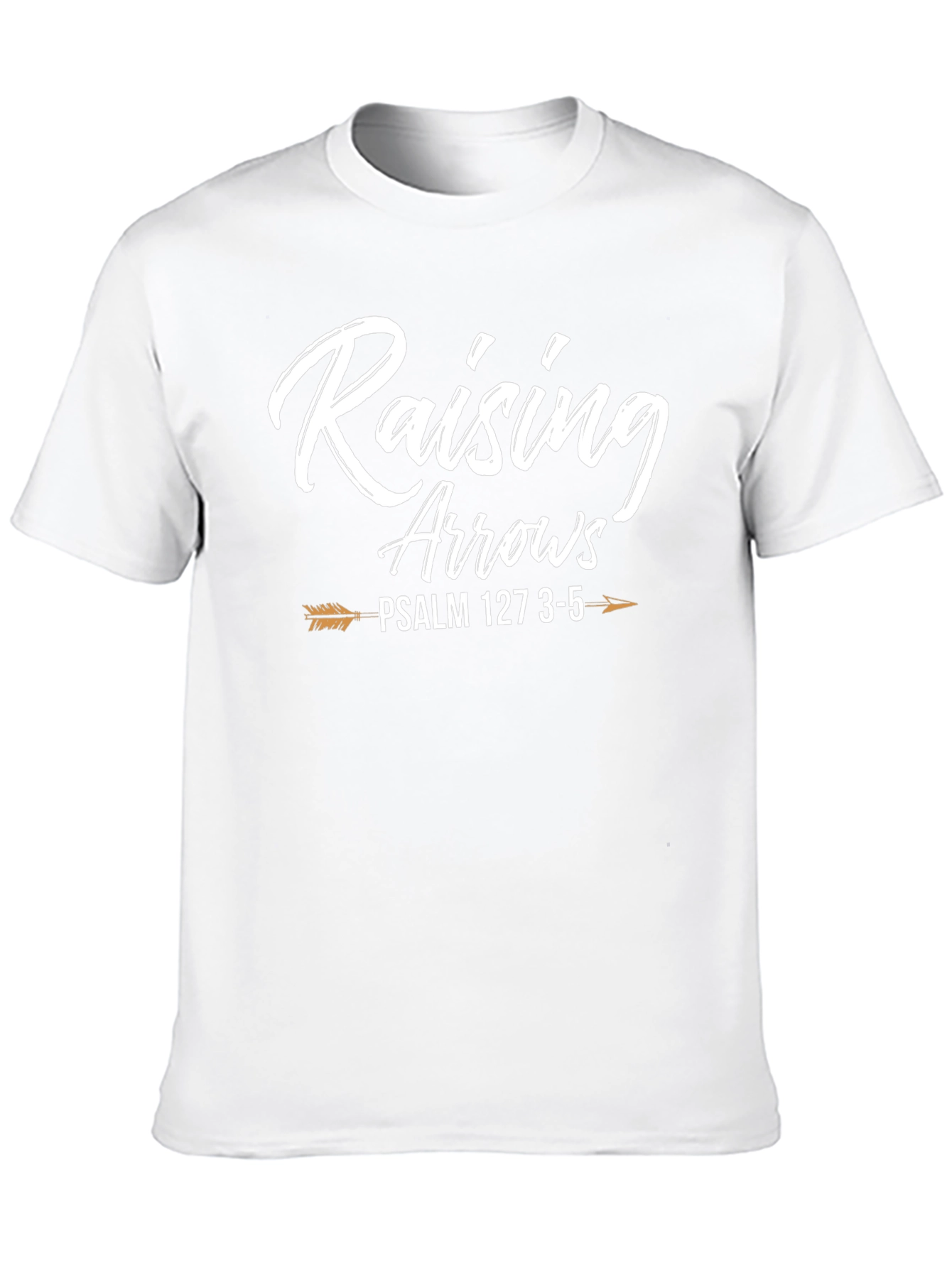 Raising Arrows Psalm 127 T-Shirt