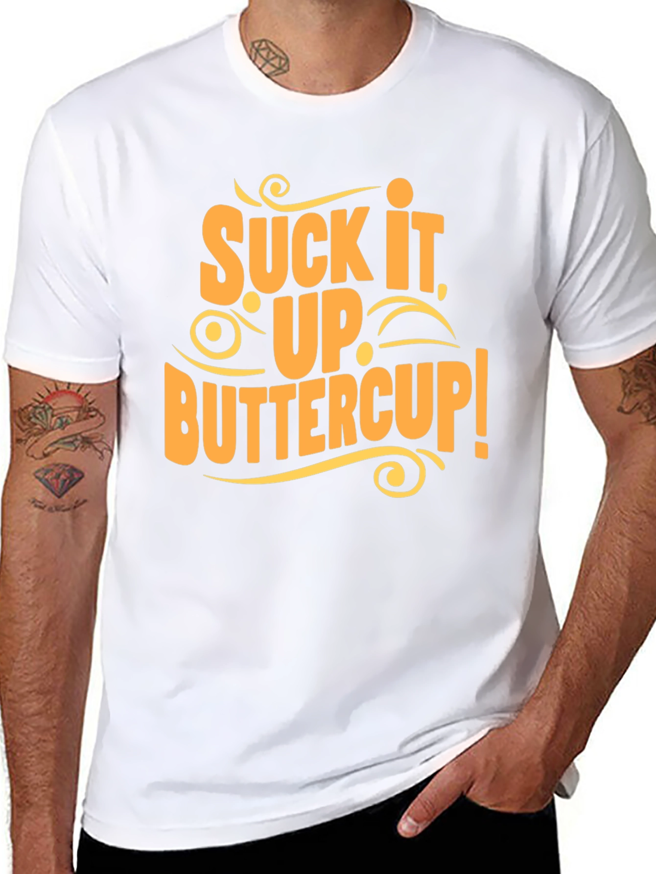 Suck It Up Buttercup Graphic Tee Shirt