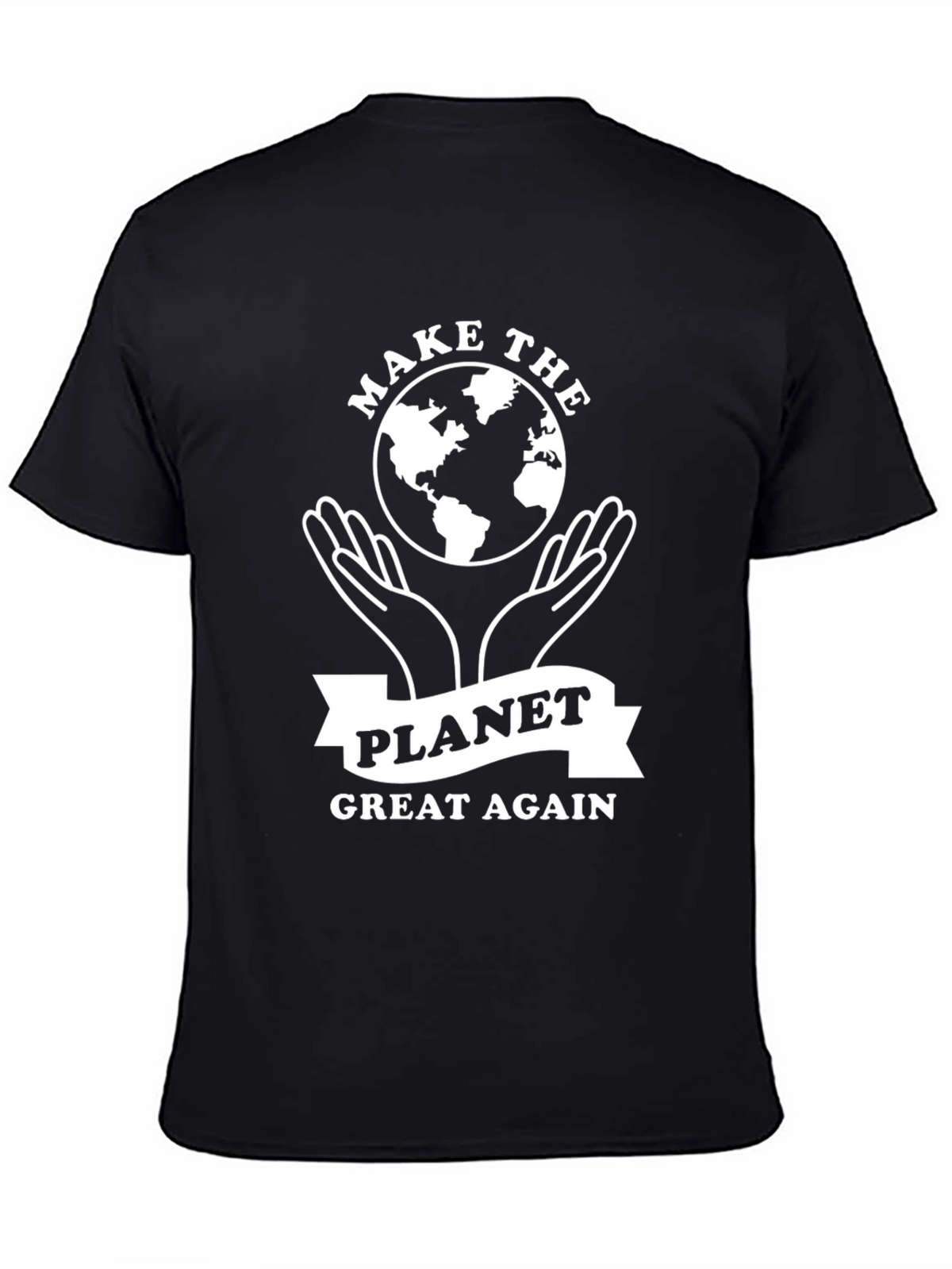 Make the Planet Great Again T-Shirt