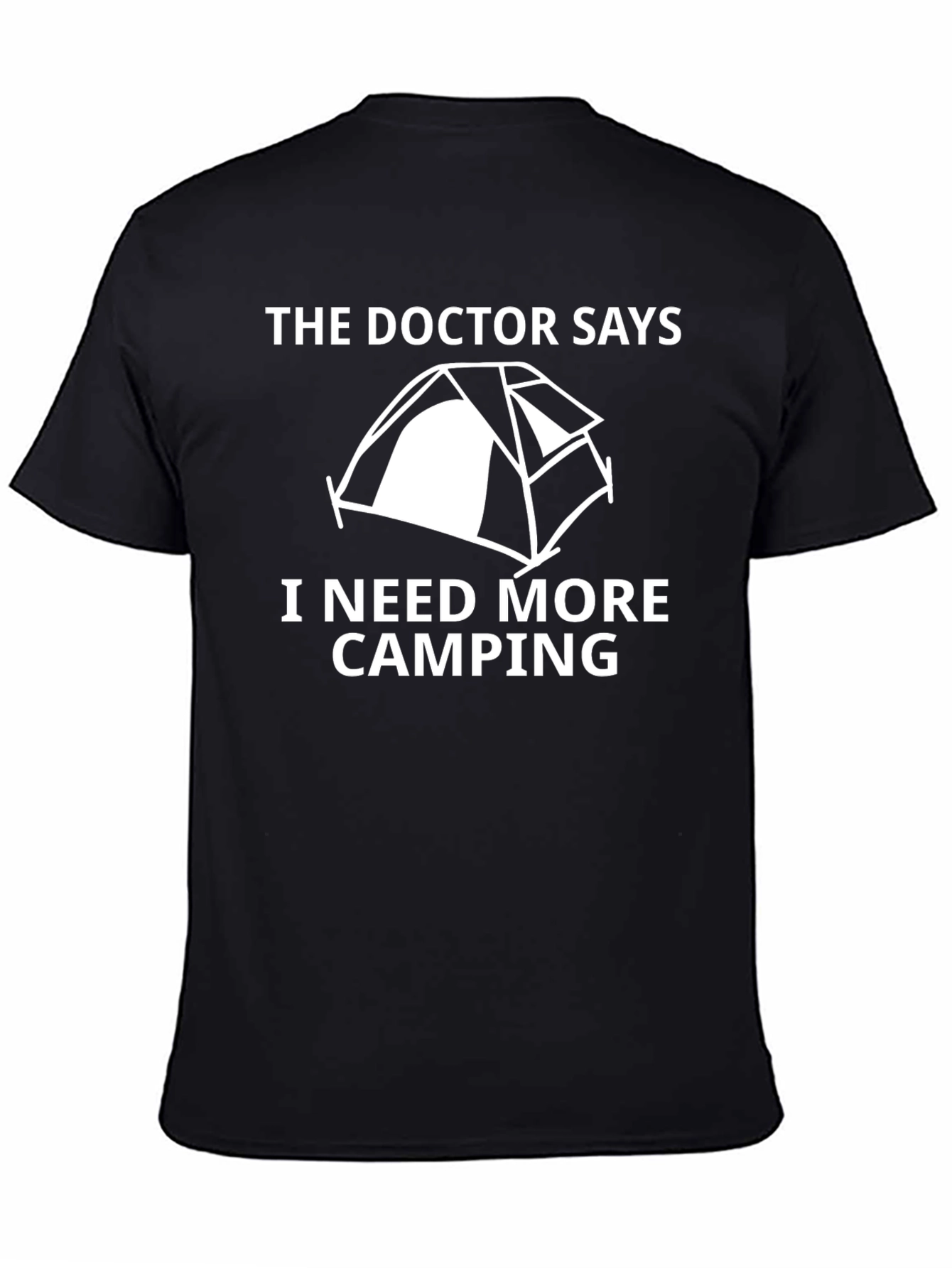The Doctor Says Camping T-Shirt
