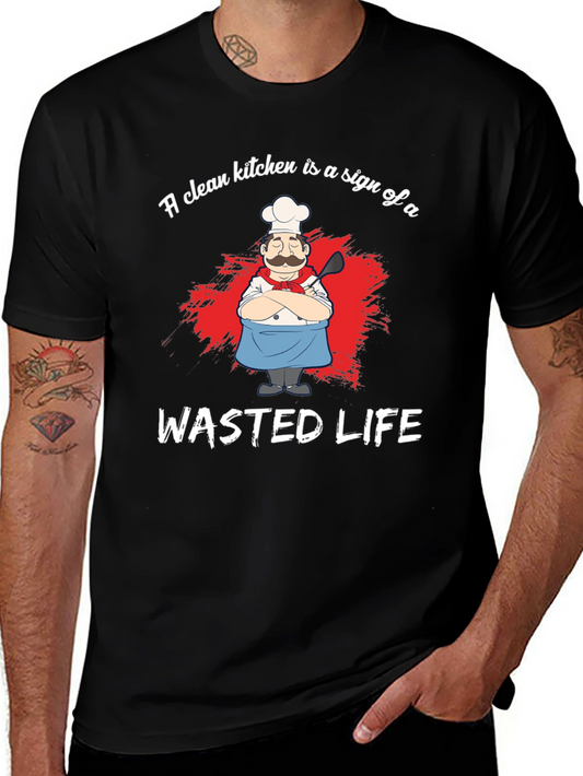 Funny Chef Graphic T-Shirt - Wasted Life Kitchen Humor
