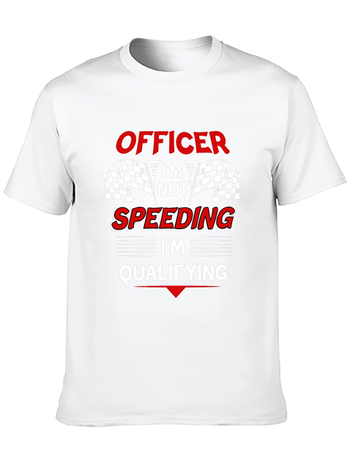 Officer Im Qualifying T-Shirt: Race Car Driver Humor