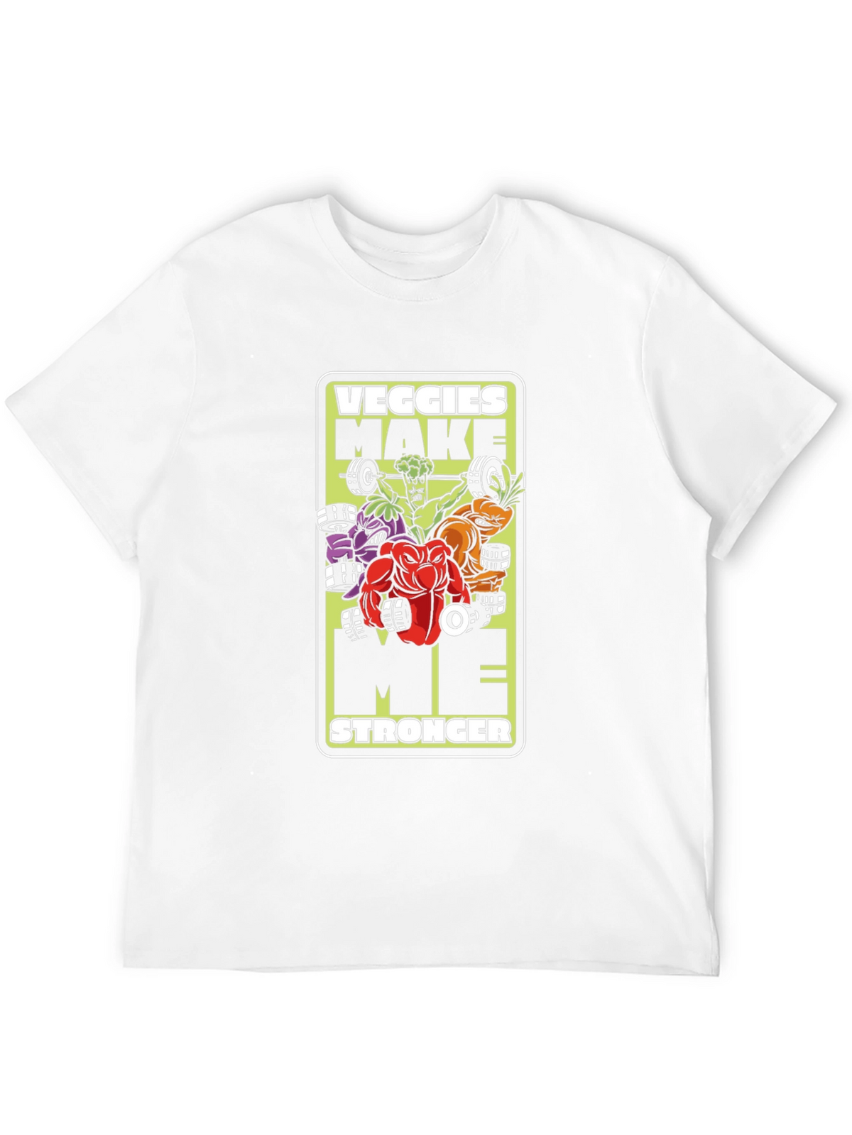 Veggies Make Me Stronger T-Shirt