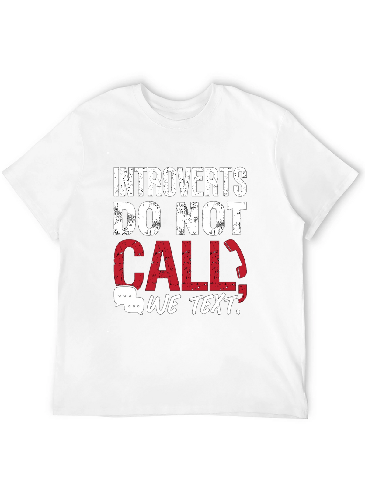 Introverts Do Not Call T-Shirt - Funny Graphic Tee